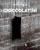 Cioccolatini di Danilo Freguja edito da Bibliotheca Culinaria