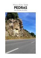 Pedras (Non chiamateci solo Pietre) di Monica Katia Todde edito da Youcanprint