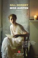 Miss Austen di Gill Hornby edito da BEAT