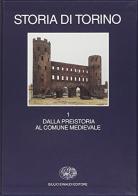 Storia di Torino vol.1 edito da Einaudi