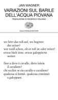 Variazioni sul barile dell'acqua piovana di Jan Wagner edito da Einaudi