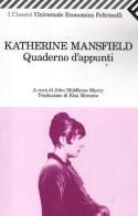 Quaderno d'appunti di Katherine Mansfield edito da Feltrinelli