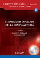 Formulario esplicato della compravendita. Con CD-ROM edito da CEDAM