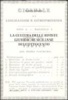 La cultura delle riviste giuridiche siciliane dell'Ottocento di Patrizia De Salvo edito da Giuffrè
