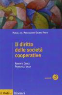 Il diritto delle società cooperative di Roberto Genco, Francesco Vella edito da Il Mulino