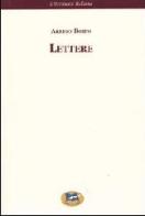 Lettere. Raccolte e annotate da Raffaello de Rensis [1932] di Arrigo Boito edito da Lampi di Stampa