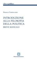 Introduzione alla filosofia della politica di Danilo Castellano edito da Edizioni Scientifiche Italiane