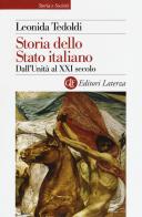 Storia dello Stato italiano. Dall'Unità al XXI secolo di Leonida Tedoldi edito da Laterza