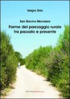 San Gavino Monreale. Forme del paesaggio rurale tra passato e presente di Sergio Orrù edito da UNI Service