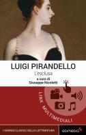 L' esclusa. Con Contenuto digitale per download e accesso on line di Luigi Pirandello edito da Edimedia (Firenze)