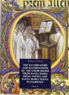 The choir books of Santa Maria degli Angeli in Florence vol.1 di Mirella Levi D'Ancona edito da Centro Di