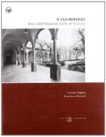 Il San Bortolo. Storia dell'ospedale civile di Vicenza edito da Il Poligrafo
