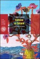 Cotone e colore. Il racconto del mezzaro di Laura Fagioli, Giulio Sommariva edito da Liberodiscrivere edizioni