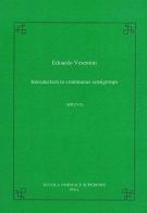 Introduction to continuous semigrous di Edoardo Vesentini edito da Scuola Normale Superiore