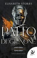 Il patto di Giunone di Elisabeth Storrs edito da Altrevoci Edizioni
