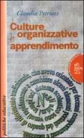 Culture organizzative e apprendimento di Claudia Petrucci edito da La Nuova Italia