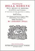 Trattato della nobiltà (rist. anast. Ferrara, 1603) di Lorenzo Ducci edito da Forni