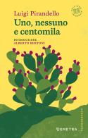 Uno, nessuno e centomila di Luigi Pirandello edito da Demetra