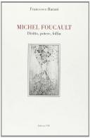 Michel Foucault. Diritto, potere, follia di Francesco Barani edito da Edizioni ETS