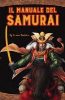 Il manuale del samurai di Osamu Tashiro edito da White Star