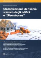 Classificazione di rischio sismico degli edifici e «Sismabonus» di Carmine De Simone, Nicola Mordà edito da Legislazione Tecnica