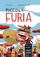Piccola furia. Ediz. a colori di Davide Calì edito da Kite