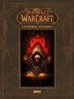 La storia. World of Warcraft vol.1 di Chris Metzen, Matt Burns, Robert Brooks edito da Magic Press