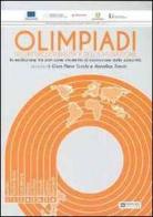 Olimpiadi dell'interculturalità e della mediazione. La mediazione tra pari come strumento di costruzione della comunità di G. Piero Turchi, Annalisa Trovò edito da UPSEL Domeneghini
