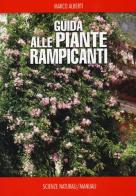 Guida alle piante rampicanti di Marco Alberti edito da Franco Muzzio Editore