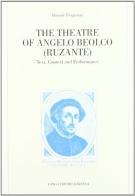 The theatre of Angelo Beolco (Ruzante). Text, context and performance di Ronnie Ferguson edito da Longo Angelo