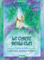 Le carte degli elfi. I doni del popolo fatato di Tiziana Mattera edito da Edizioni Il Punto d'Incontro