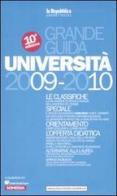 Grande guida università. Anno accademico 2009/2010 edito da L'Espresso (Gruppo Editoriale)