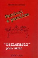 Paroloni e paroline. «Dizionario» poco serio di Manfredo Roncioni edito da Nistri-Lischi