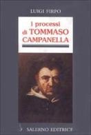 I processi di Tommaso Campanella di Luigi Firpo edito da Salerno Editrice
