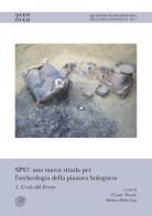 SP87: una nuova strada per l'archeologia della pianura bolognese vol.1 edito da All'Insegna del Giglio