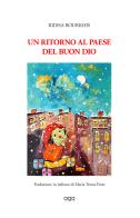 Un ritorno al paese del buon Dio di Ridha Bourkhis edito da AGA Editrice