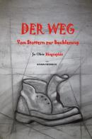 Der Weg di Johann Oberrauch edito da Oberrauch Johann