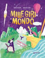 Mille giri del mondo di Andrea Valente edito da Giunti Editore