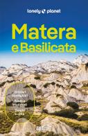 Matera e Basilicata di Luigi Farrauto edito da Lonely Planet Italia