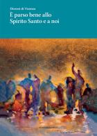 È parso bene allo Spirito Santo e a noi edito da Marcianum Press