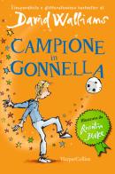 Campione in gonnella di David Walliams edito da HarperCollins Italia