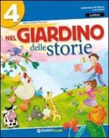 Nel giardino delle storie. Sussidiario dei linguaggi. Per la 4ª classe elementare. Con e-book edito da Giunti Scuola