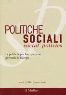 Politiche sociali (2016) vol.2 edito da Il Mulino
