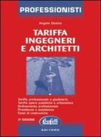Tariffa ingegneri e architetti di Angelo Desina edito da Buffetti