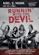 Runnin' with the devil. Alle origini dei Van Halen di Noel E. Monk, Joe Layden edito da Il Castello