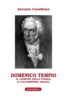 Domenico Tempio. Il «demone della poesia» e l'Illuminismo «reale» di Antonio Catalfamo edito da Solfanelli