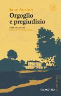 Orgoglio e pregiudizio di Jane Austen edito da Demetra