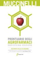 Prontuario degli agrofarmaci di Mario Muccinelli edito da Il Sole 24 Ore Edagricole