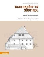 Bauernhöfe in Südtirol. Bestandsaufnahmen 1940-1943 vol.11 di Helmut Stampfer edito da Athesia