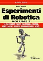 Esperimenti di robotica vol.2 di Marco Buttolo edito da Sandit Libri